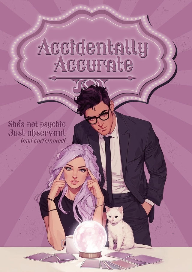 Accidentally Accurate: The Fake Psychics Guide to Solving Shifter Murders