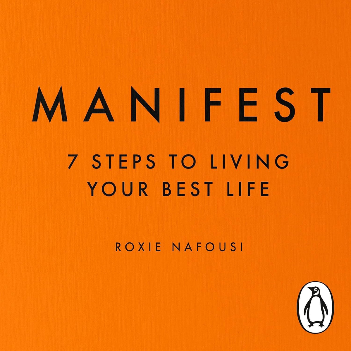 Manifest: The Instant Sunday Times Bestselling 7-Step Manifestation Guide to Confidence, Success and Self-Worth