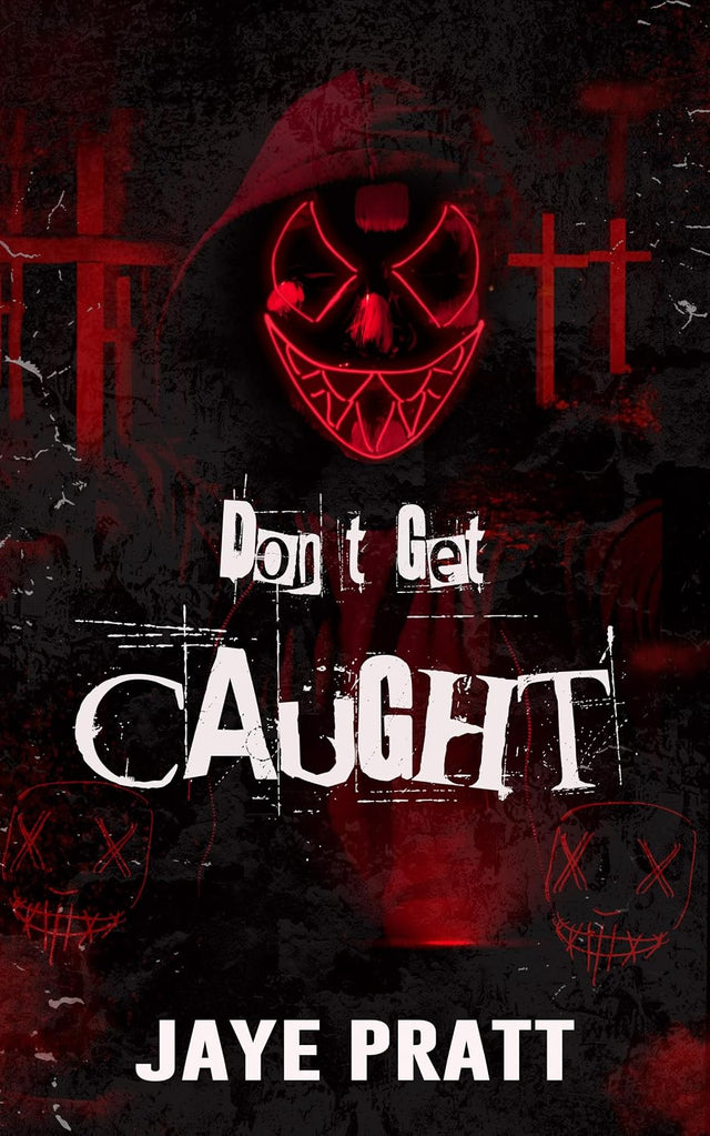 Don't Get Caught: A Masked Men Novella (Masked Men series)