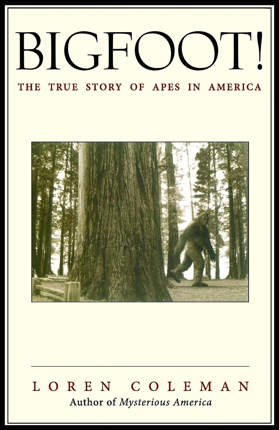 Bigfoot!: The True Story of Apes in America
