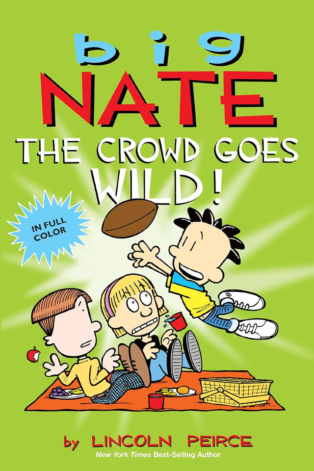 Big Nate: The Crowd Goes Wild! (Volume 9)