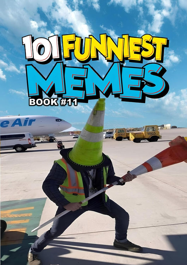 101 FUNNIEST MEMES: BOOK 11