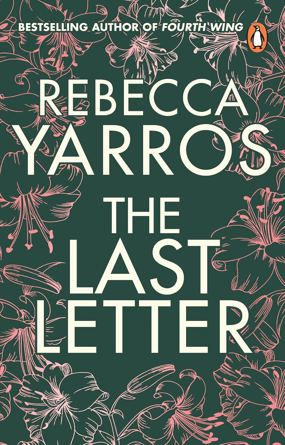 The Last Letter: The bestselling small-town romance sensation that will break your heart from the million copy bestselling author of Forth Wing (cover ... romances from Rebecca Yarros)