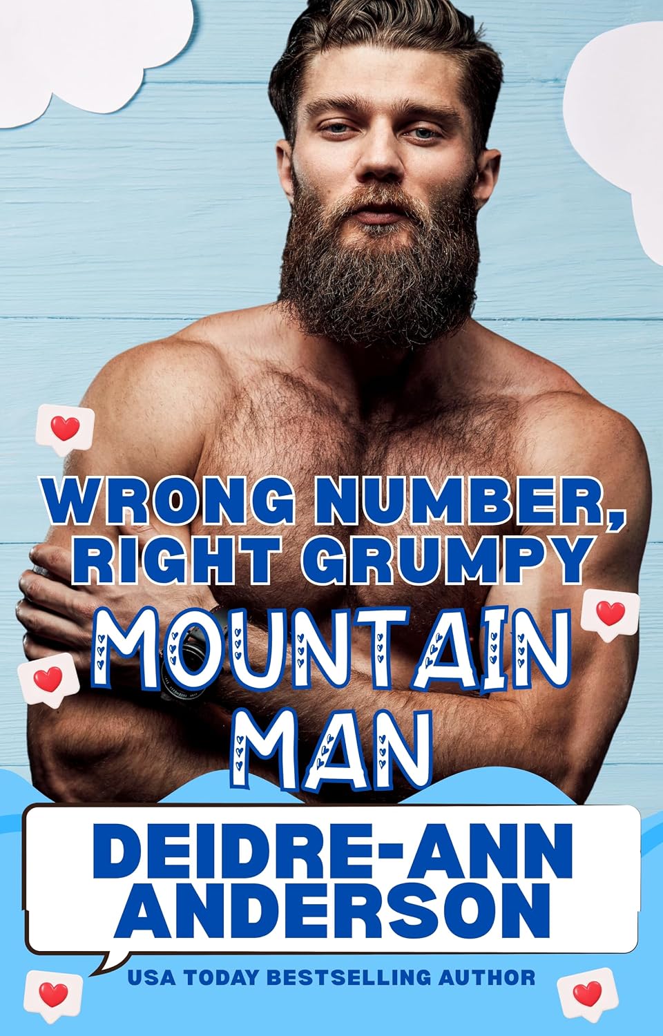 Wrong Number, Right Grumpy Mountain Man: A BWWM, Grumpy Sunshine, Small Town Romance
