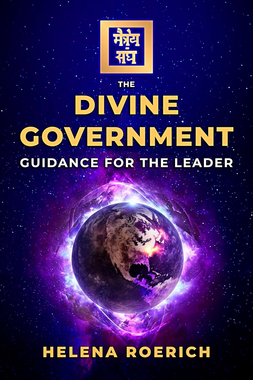 The Divine Government: Guidance for the Leader (Sacred Wisdom Revived Book 3)