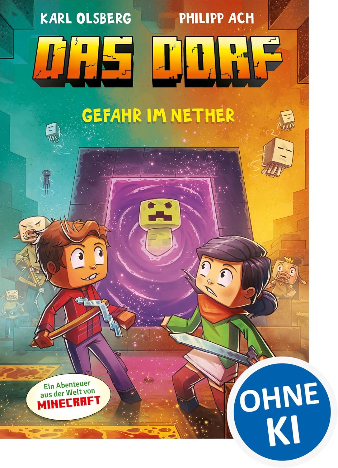 Das Dorf (Band 2) - Gefahr im Nether: Erlebe eine spannende Reise in die Minecraft-Welt - Gaming-Abenteuer für Kinder ab 8 Jahren - Wow! Das will ich lesen.