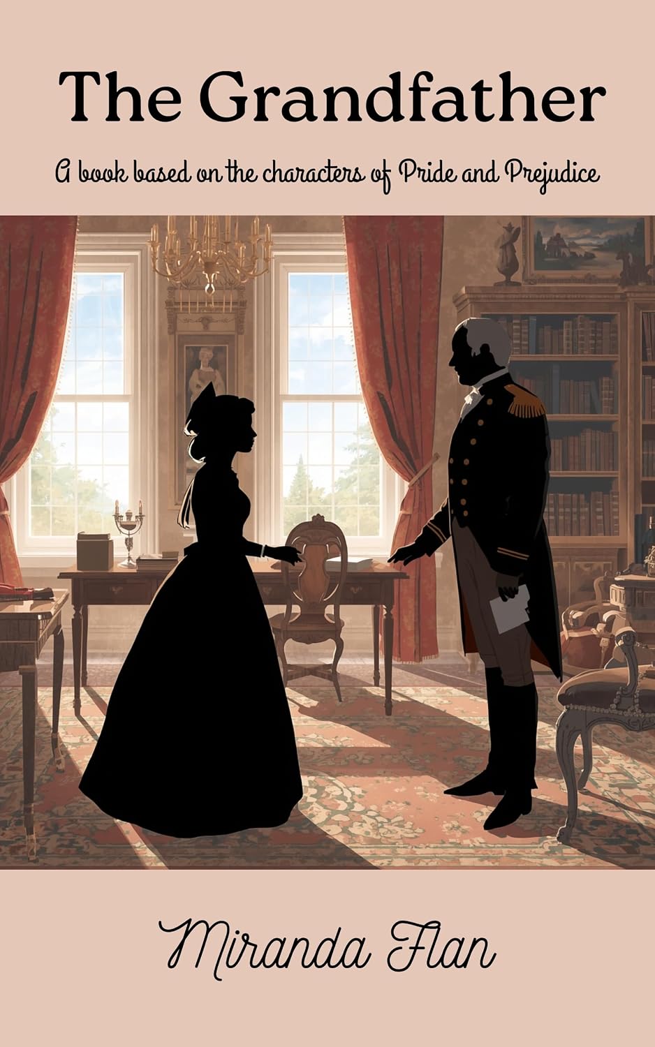The Grandfather : A book based on the characters of Pride and Prejudice