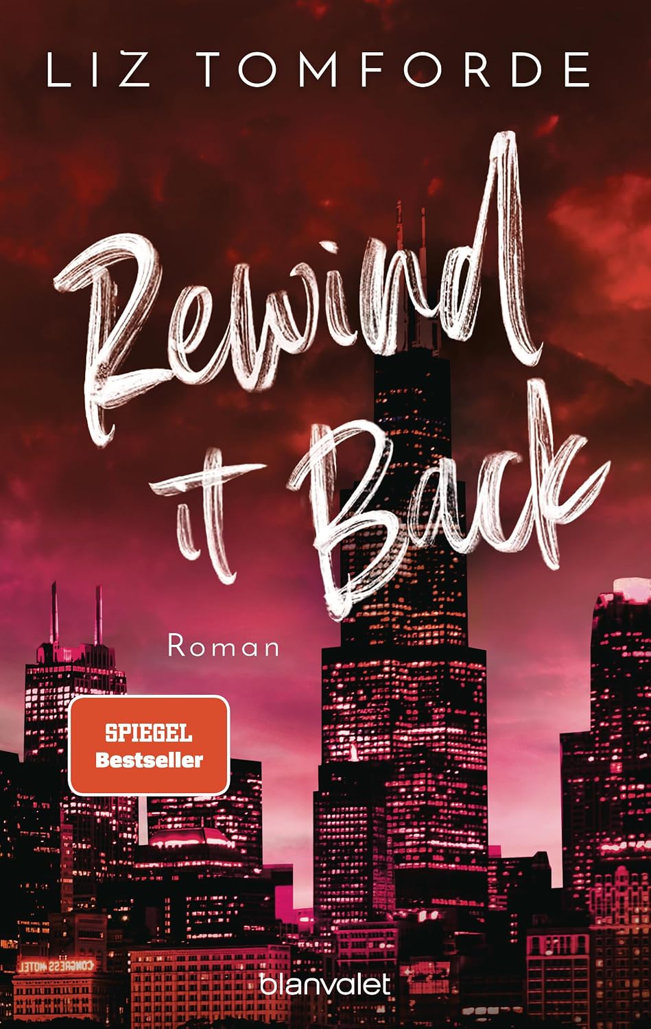 Rewind It Back: Roman - TikTok made me buy it: Sports Romance trifft auf Girl Next Door und First Love – endlich auf Deutsch! (Windy City-Reihe, Band 5)