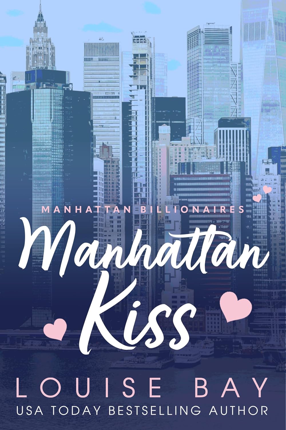 Manhattan Kiss: A Single Dad Billionaire Romance (The Manhattan Billionaires Book 1)