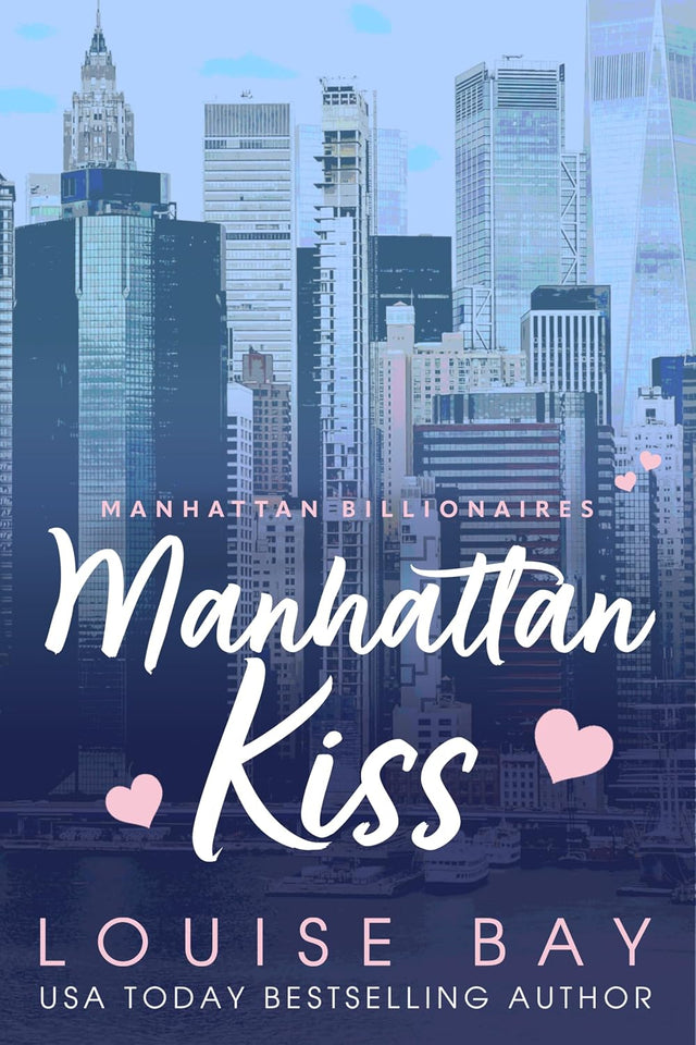 Manhattan Kiss: A Single Dad Billionaire Romance (The Manhattan Billionaires Book 1)