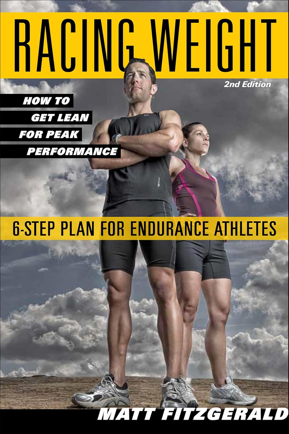 Racing Weight: How to Get Lean for Peak Performance, 2nd Edition (The Racing Weight Series)