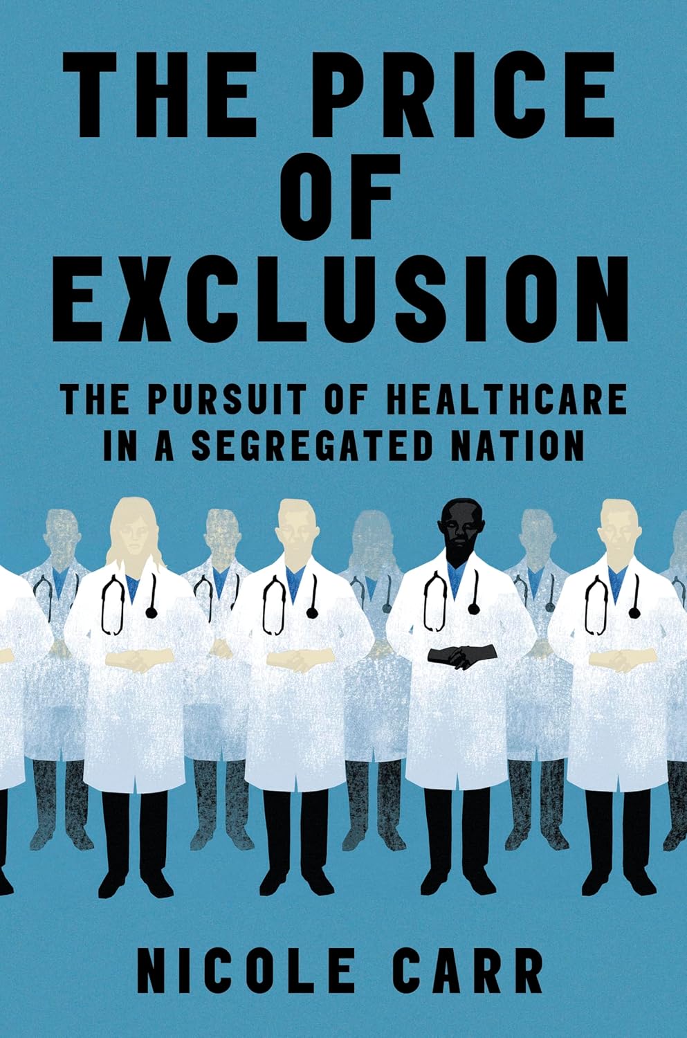 The Price of Exclusion: The Pursuit of Healthcare in a Segregated Nation – A Landmark History of Black Medical Pioneers and the Systemic Barriers That Still Shape Healthcare Today