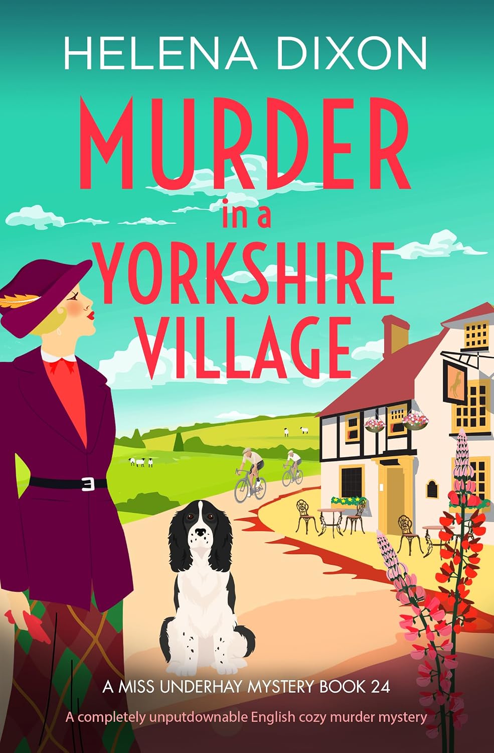 Murder in a Yorkshire Village: A completely unputdownable English cozy murder mystery (A Miss Underhay Mystery Book 24)