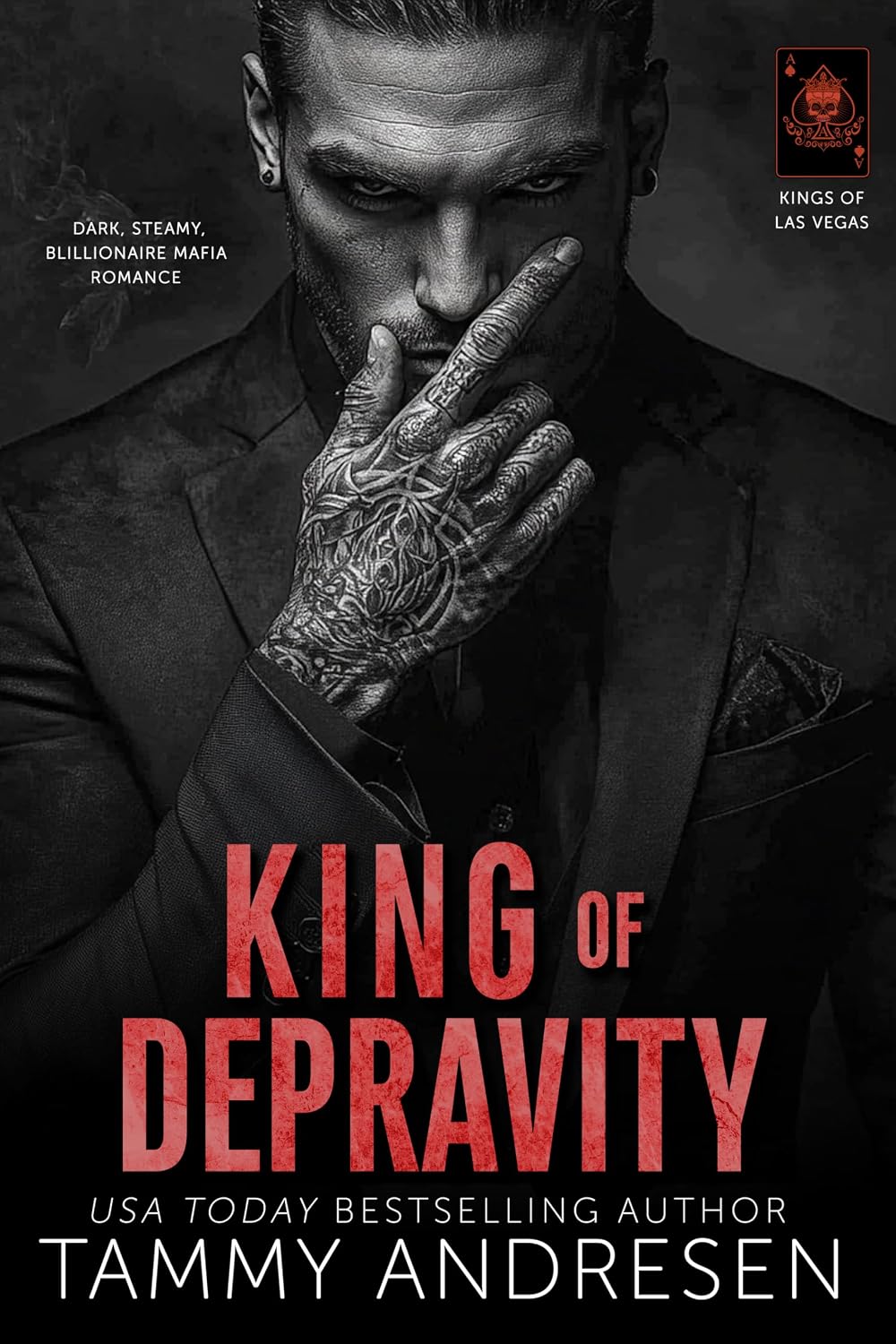 King of Depravity: Dark Steamy Mafia/Billionaire Romance (Kings of Las Vegas Book 1)