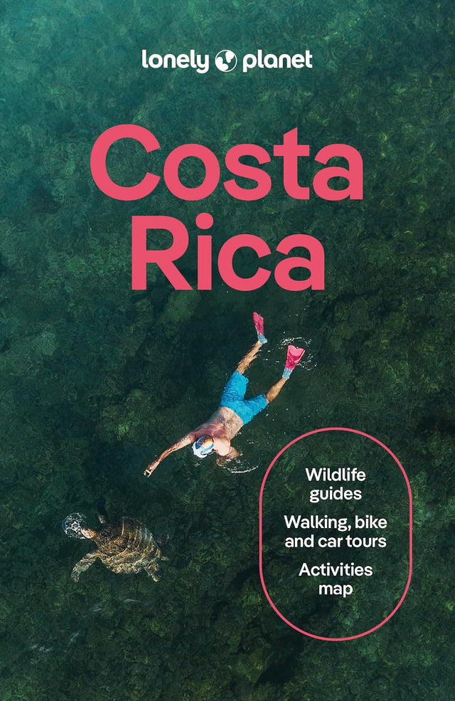 Lonely Planet Costa Rica: Plan the Trip of a Lifetime | Detailed Itineraries & Maps | Insider Tips | Covers Waterfalls, Sea Turtles, Traditional Crafts and more (Travel Guide)