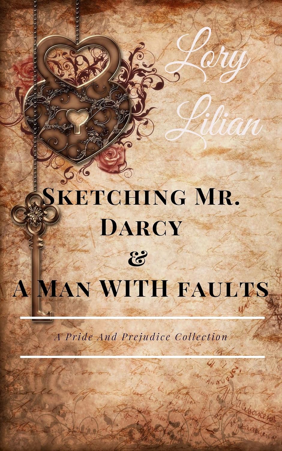 Sketching Mr. Darcy & A Man with Faults: A Pride and Prejudice Collection