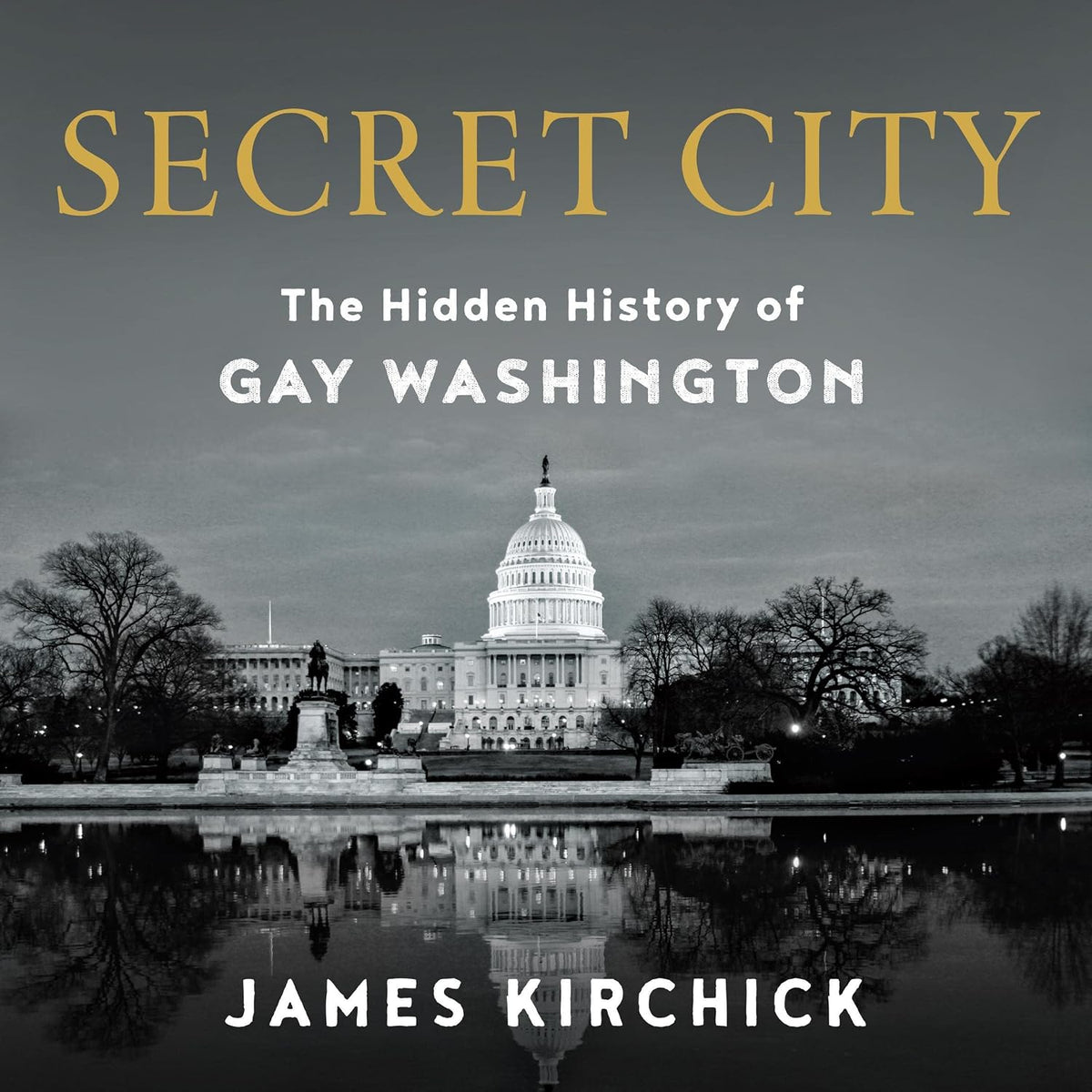 Secret City: The Hidden History of Gay Washington