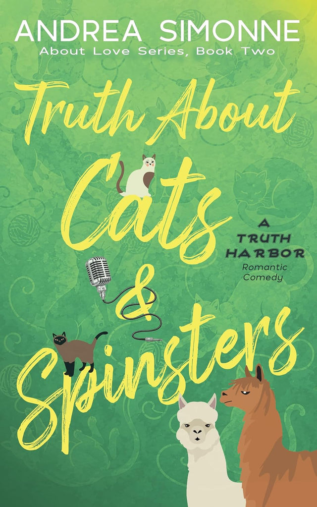 Truth About Cats & Spinsters (About Love Book 2)