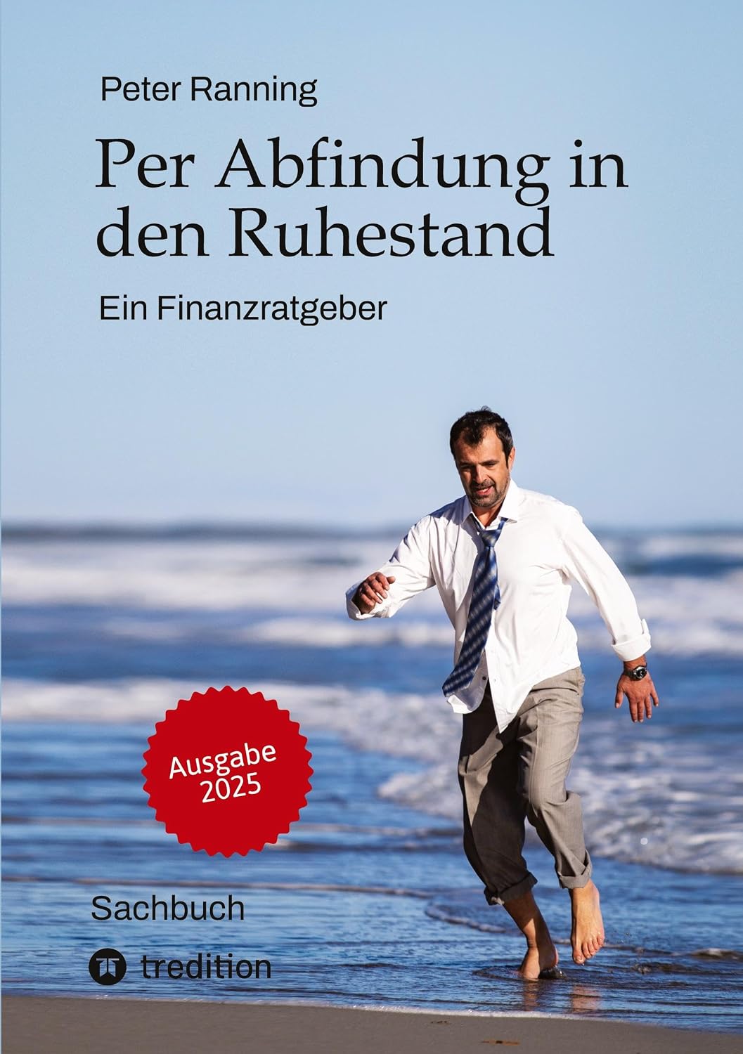 Per Abfindung in den Ruhestand - Ein Leitfaden zur Optimierung von Abfindungen, Steuern und Sozialversicherungen.: Ein Finanzratgeber - Basierend auf ... Einsparungen in fünfstelliger Höhe.