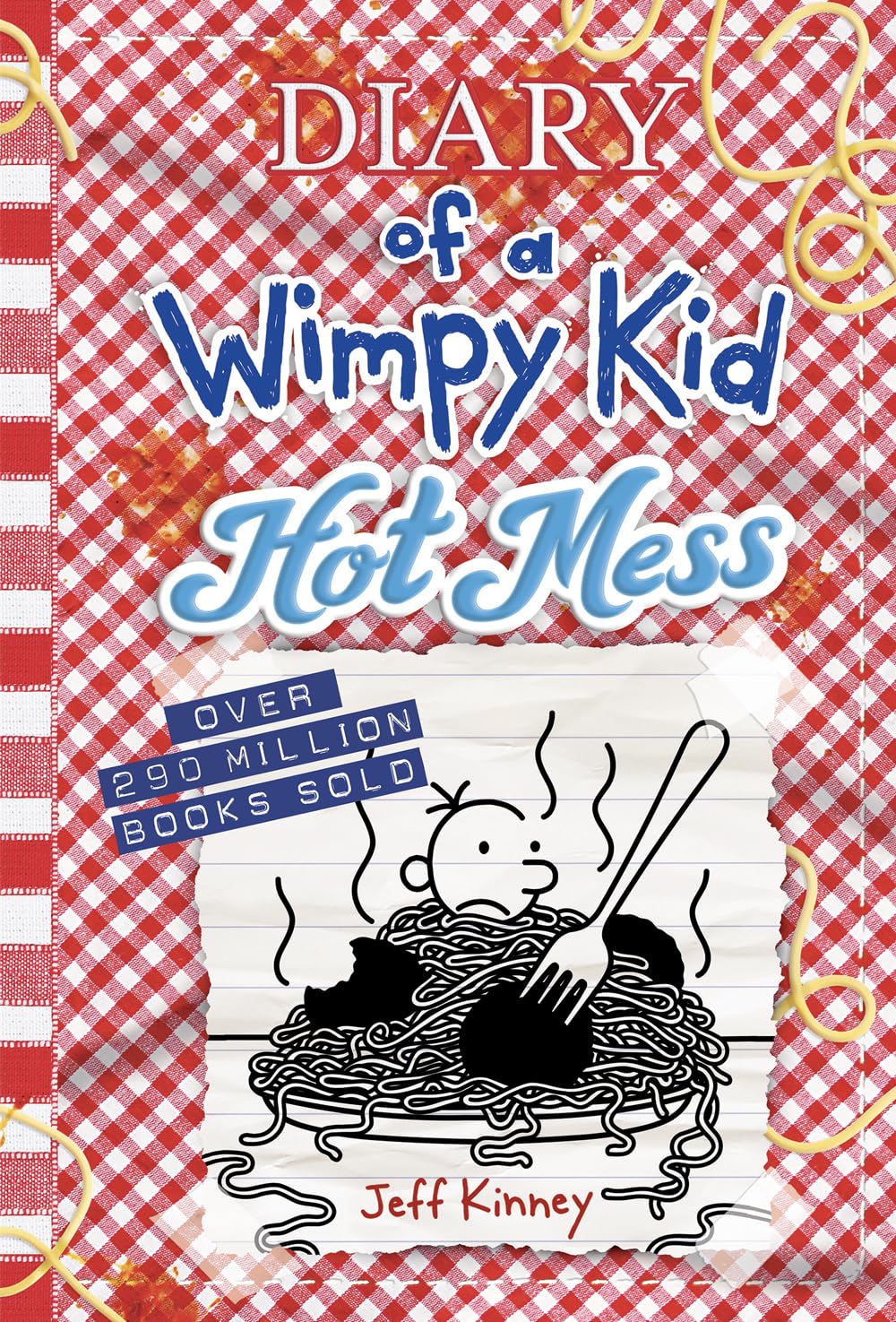 Hot Mess (Diary of a Wimpy Kid #19): A laugh-out-loud summer disaster from the #1 international bestselling Diary of a Wimpy Kid series (Book 19) (Volume 19)