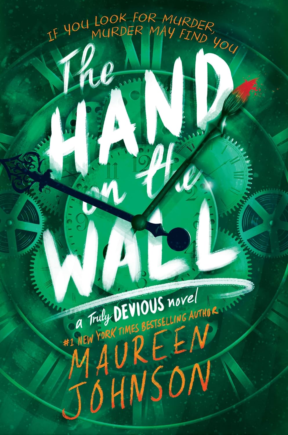The Hand on the Wall: Stevie Bell races a mountain storm to unmask Truly Devious as new deaths rock Ellingham Academy in this gripping YA finale