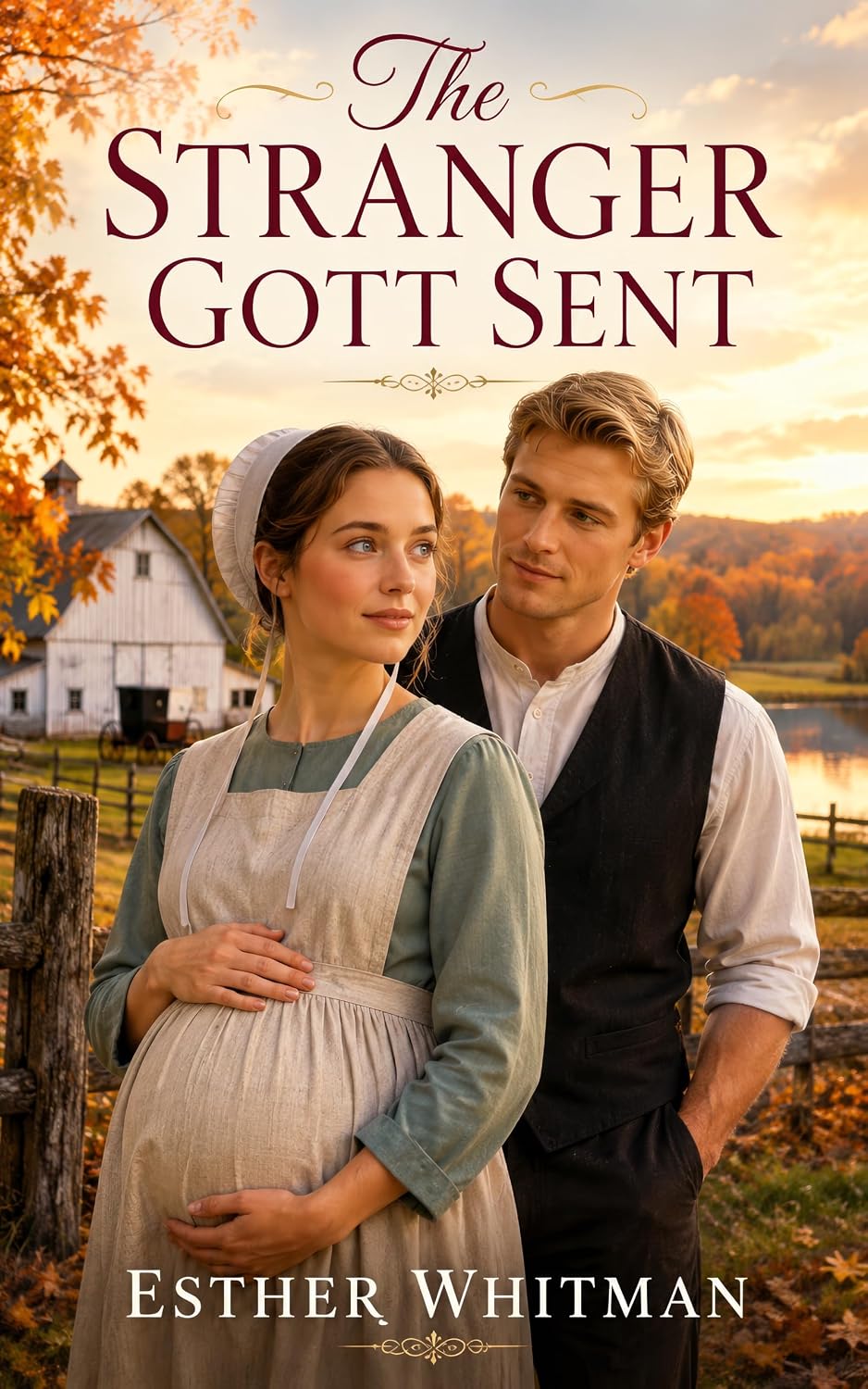 The Stranger Gott Sent: A Heartwarming Amish Romance