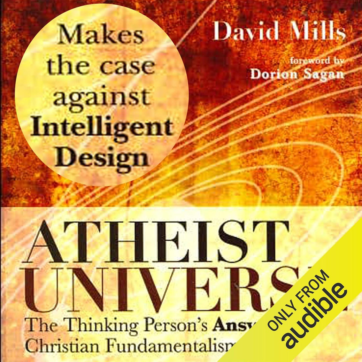 Atheist Universe: The Thinking Person's Answer to Christian Fundamentalism