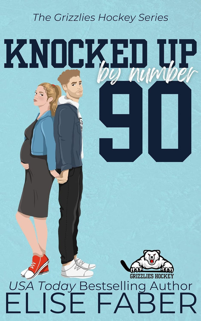 Knocked Up By Number Ninety (Grizzlies Hockey Book 3)