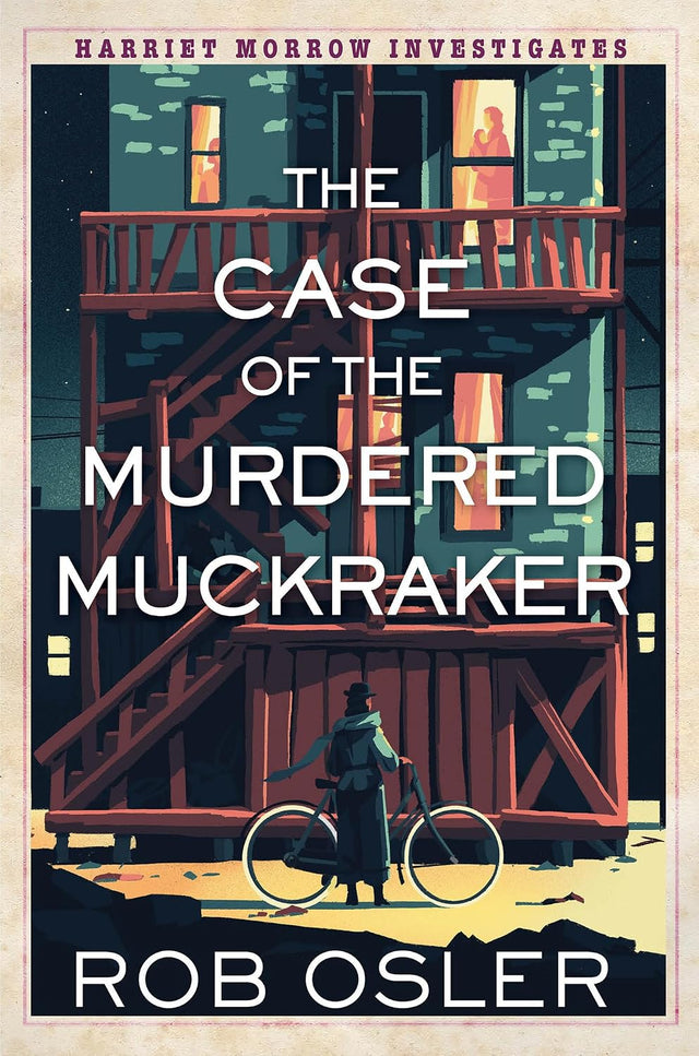 The Case of the Murdered Muckraker (Harriet Morrow Investigates)