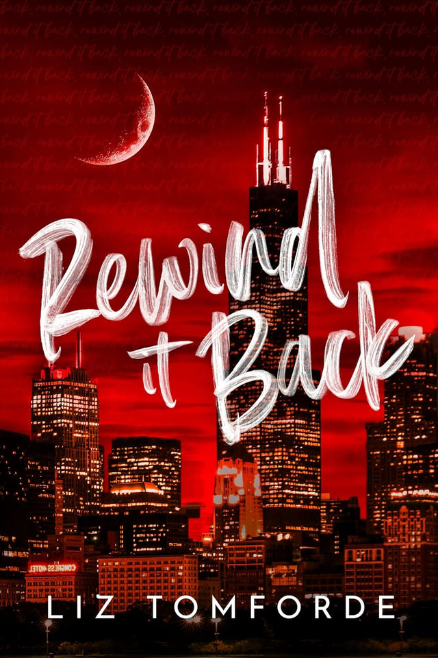 Rewind It Back (Windy City Series Book 5)