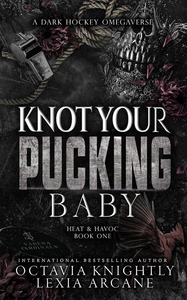Knot Your Pucking Baby: A Dark Hockey Omegaverse (Heat & Havoc Book 1)