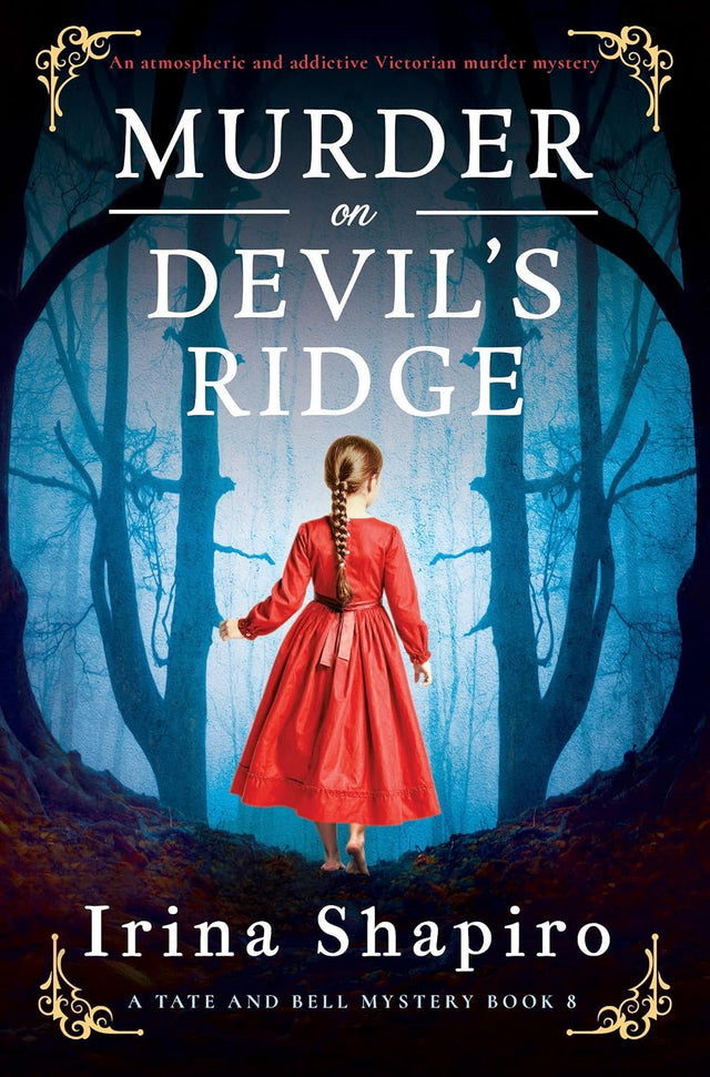 Murder on Devil’s Ridge: An atmospheric and addictive Victorian murder mystery (A Tate and Bell Mystery Book 8)