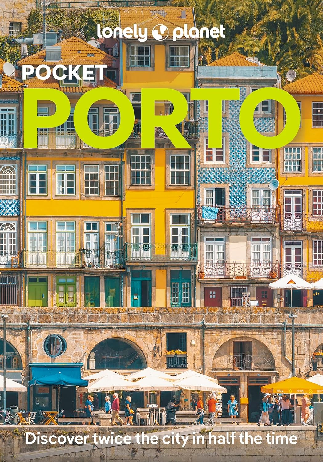 Lonely Planet Pocket Porto: Discover Twice the City in Half the Time | Top Sights | Maps & Walking Tours | Covers Praia de Matosinhos, Vila Nova de Gaia, Clerigos and more (Pocket Guide)
