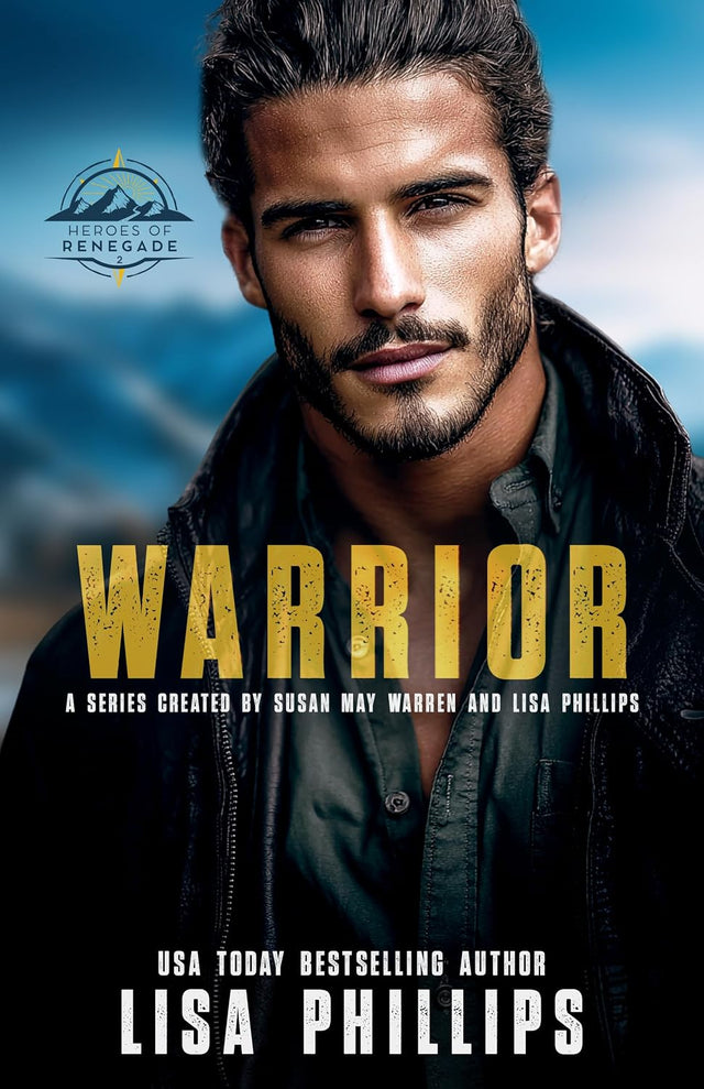Warrior (Heroes of Renegade Book 2)