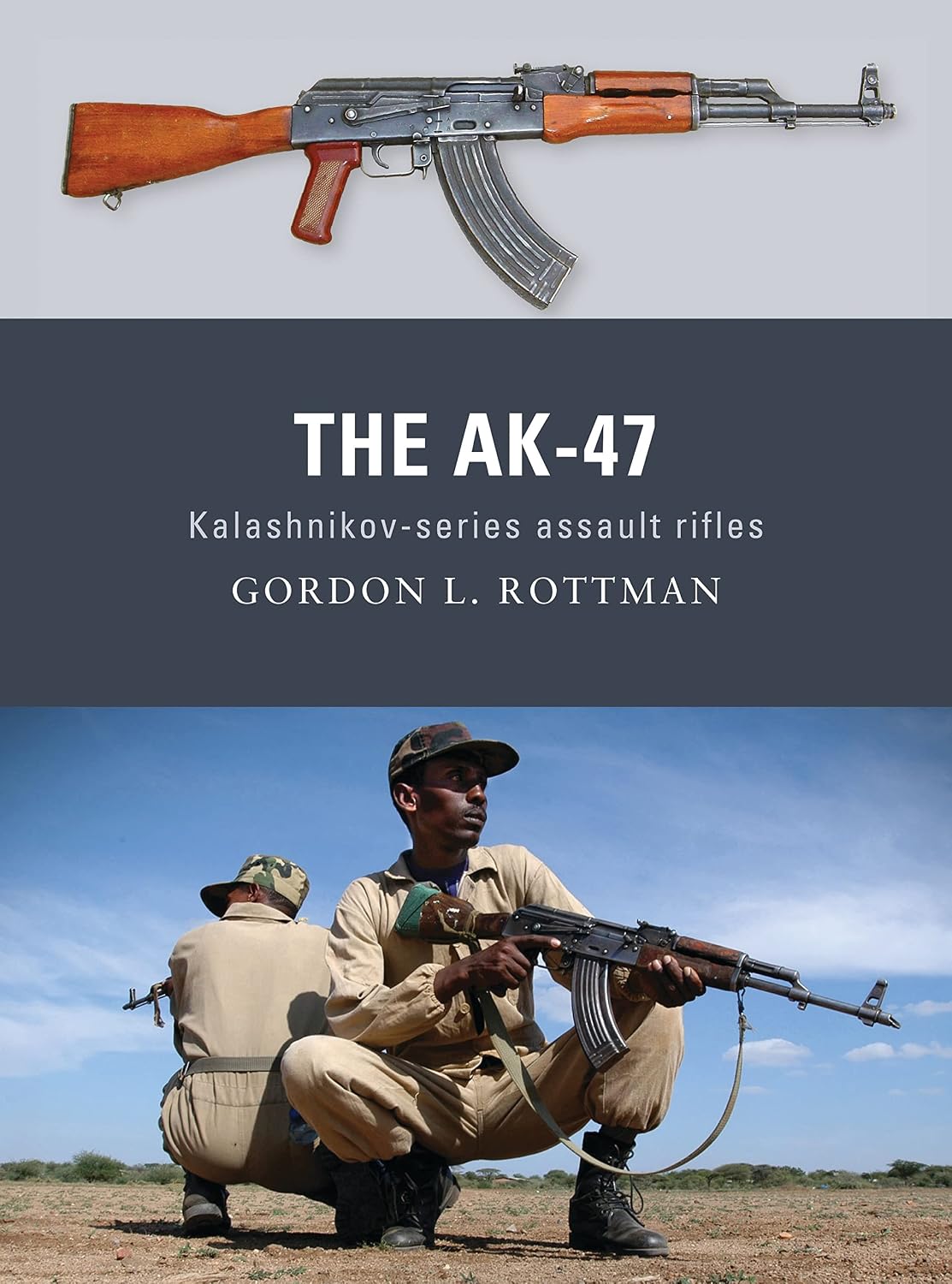 The AK-47: Kalashnikov-series assault rifles (Weapon, 8)