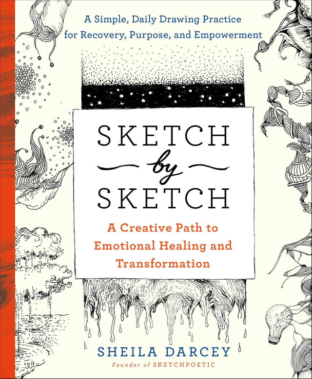 Sketch by Sketch: A Creative Path to Emotional Healing and Transformation