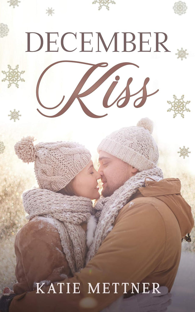 December Kiss: A Small Town Christmas Romance (The Snowberry Series Book 2)