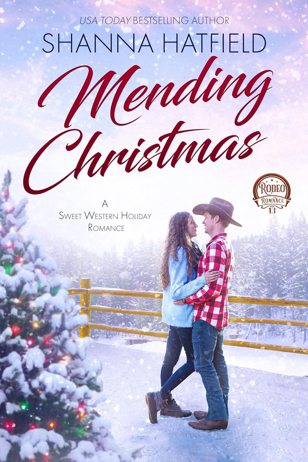 Mending Christmas: A Sweet Western Holiday Romance (Rodeo Romance Book 13)