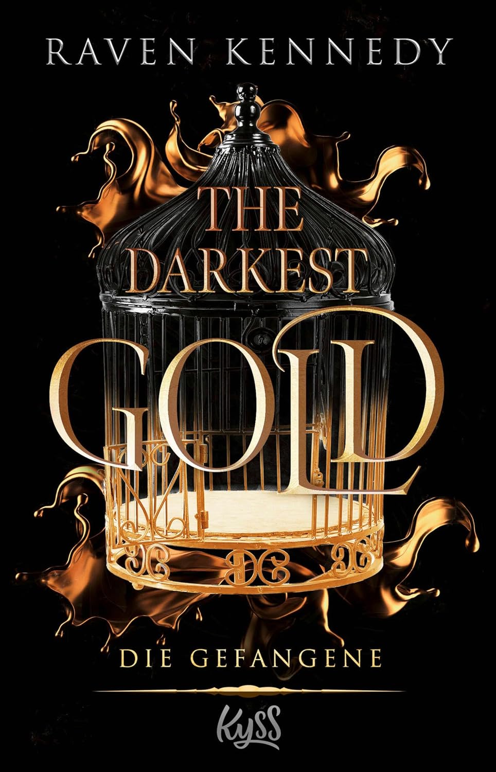 The Darkest Gold – Die Gefangene: Die deutsche Übersetzung der BookTok-Sensation "Gild". Für Fans von Jennifer L. Armentrouts "Blood and Ash" (The-Darkest-Gold-Reihe 1)
