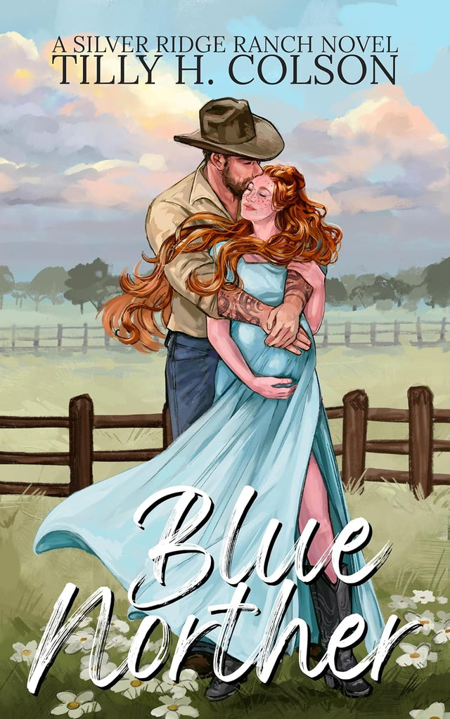 Blue Norther: Silver Ridge Ranch Book 1