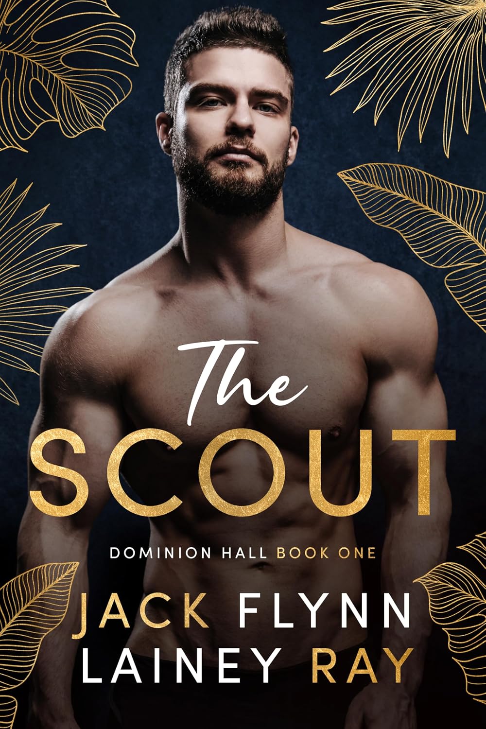 The Scout: A Billionaire Military Romance (Dominion Hall Book 1)