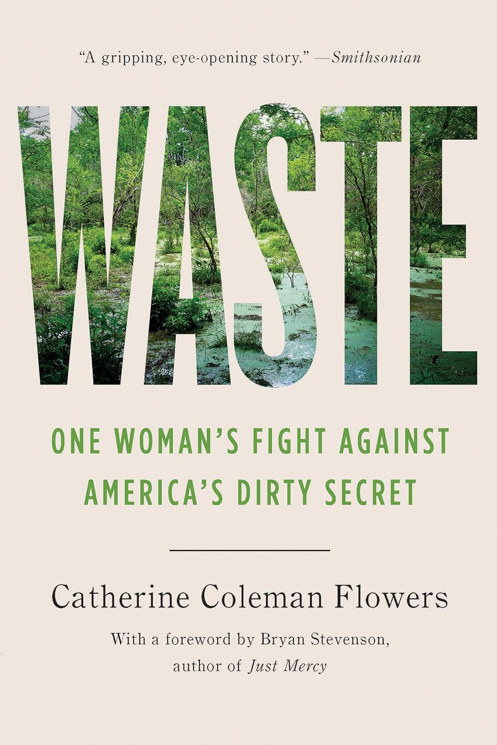 Waste: One Woman’s Fight Against America’s Dirty Secret (The Studs and Ida Terkel Award)