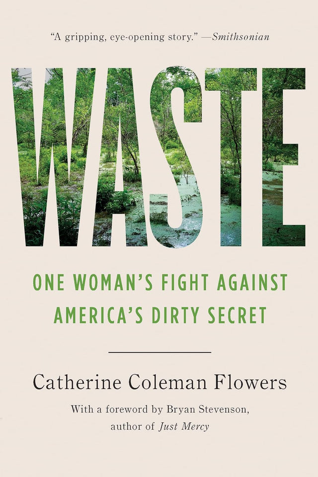 Waste: One Woman’s Fight Against America’s Dirty Secret (The Studs and Ida Terkel Award)
