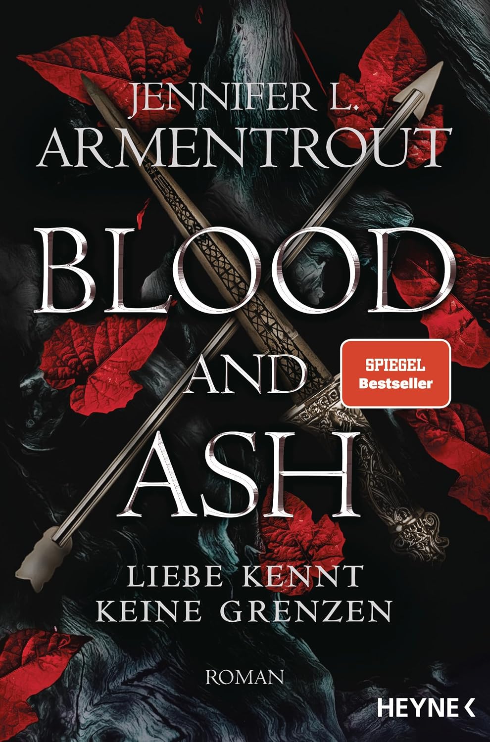 Blood and Ash - Liebe kennt keine Grenzen: Roman (Liebe kennt keine Grenzen-Reihe 1)