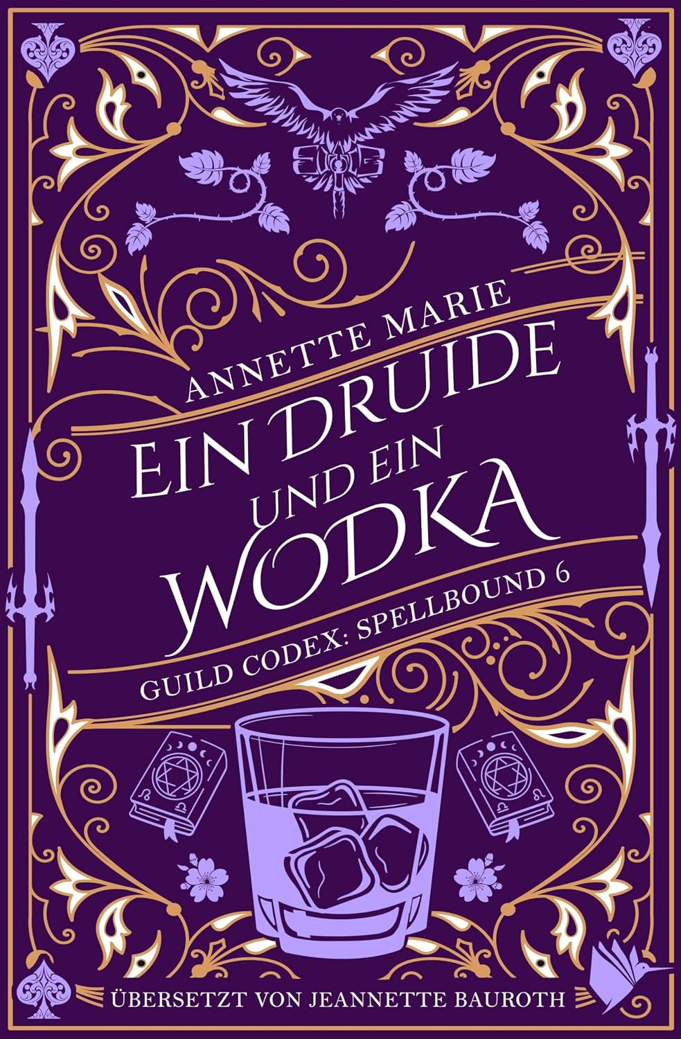 Ein Druide und ein Wodka (Guild Codex: Spellbound 6)