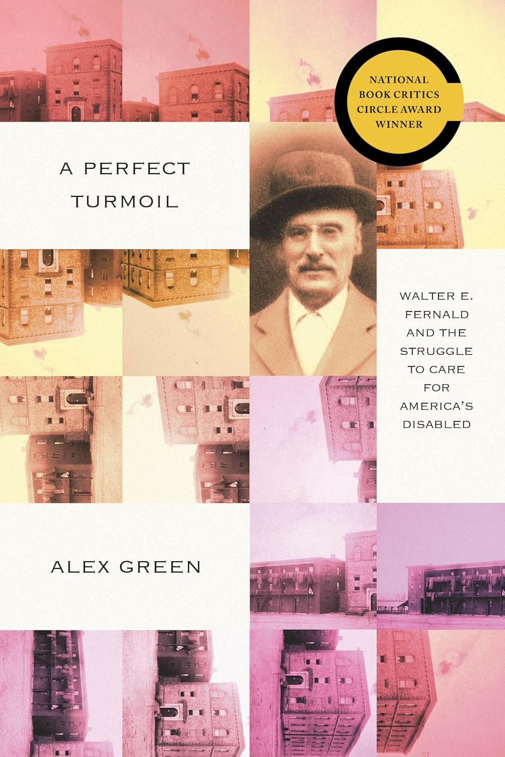 A Perfect Turmoil: Walter E. Fernald and the Struggle to Care for America’s Disabled