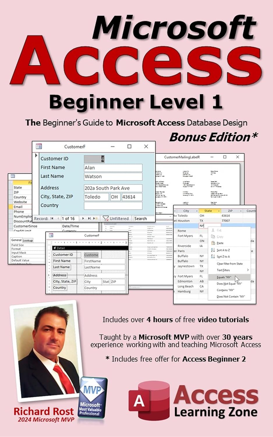 Microsoft Access Beginner Level 1: Bonus Edition: The Beginner's Guide to Microsoft Access Database Design - Bonus Offer Included