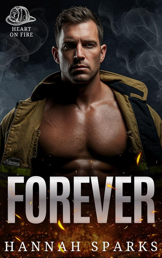 Forever (Heart on Fire Book 3)