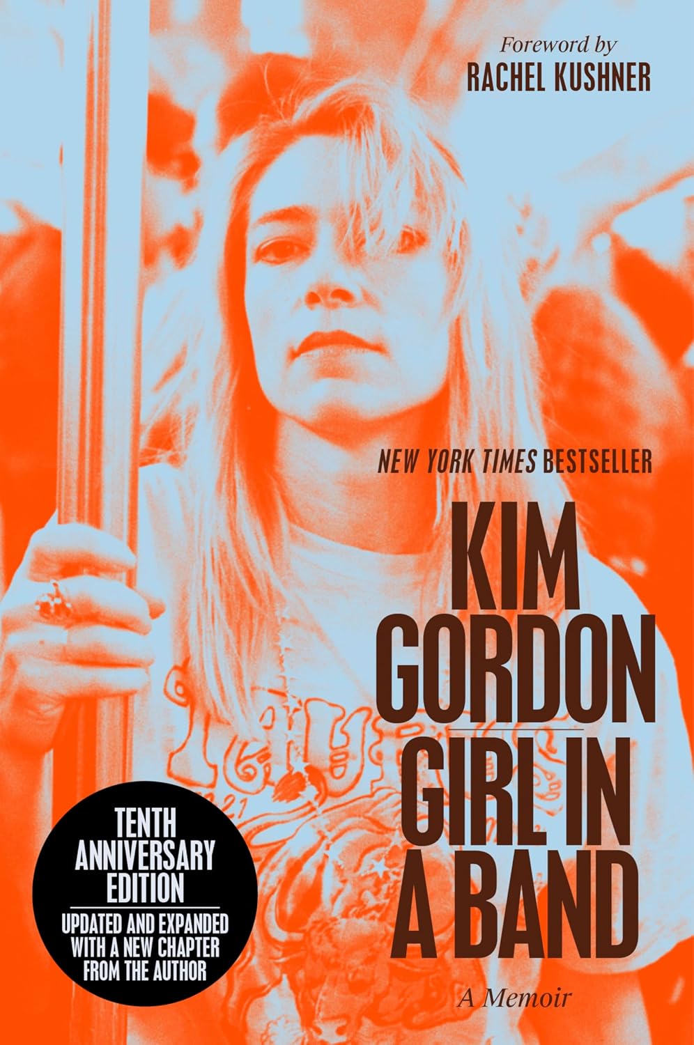 Girl in a Band (10th Anniversary Edition): A Memoir – The New York Times Bestseller: The Rock Icon's Edgy and Evocative Journey