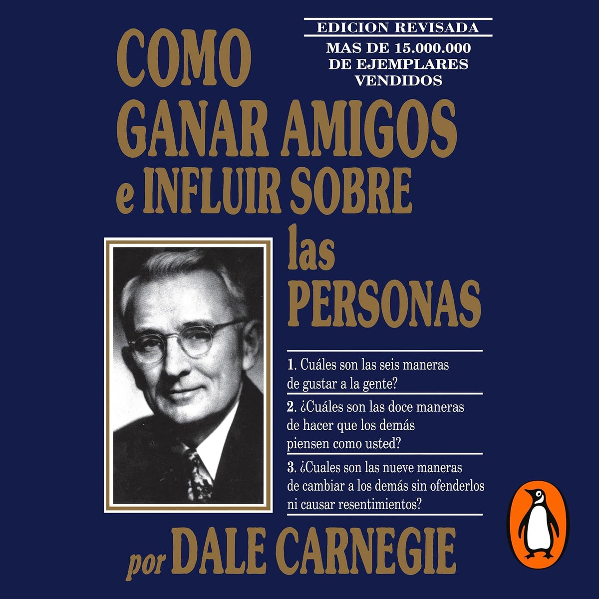 Cómo ganar amigos e influir sobre las personas [How to Win Friends and Influence People]